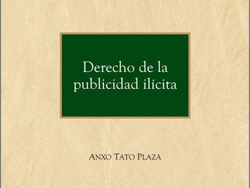 El Derecho de la publicidad ilícita de Anxo Tato